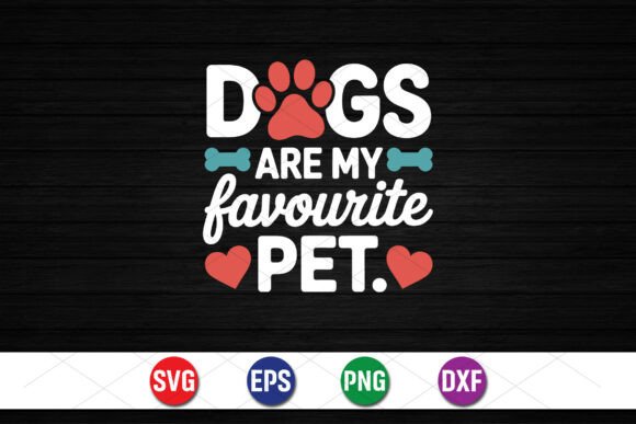 Dogs Are My Favorite Pet SVG Review